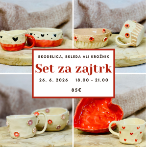 Petek, 26. 6. 2026 od 18.00 do 21.00 DELAVNICA SET ZA ZAJTRK