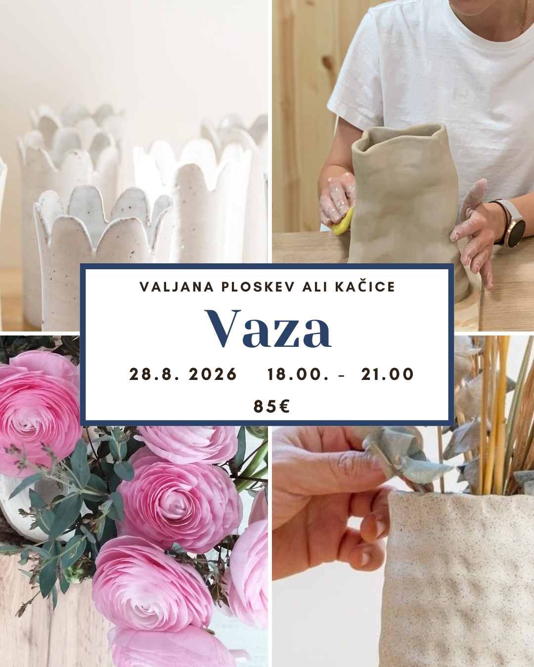 Petek, 18. 8. 2026 od 18.00 do 21.00 DELAVNICA VAZA