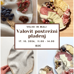 Sobota, 17. 10. 2026 od 11.00 do 14.00 VELIK IN MALI VALOVIT POSTREŽNI PLADENJ